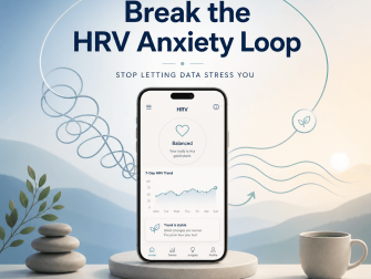 HRV Anxiety Loop: Stop Letting Data Stress You
