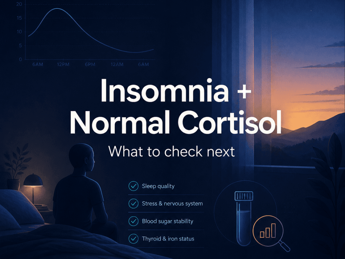 Insomnia With “Normal” Cortisol: What to Check Next