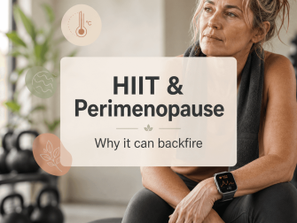 Why HIIT Backfires for Some Women in Perimenopause